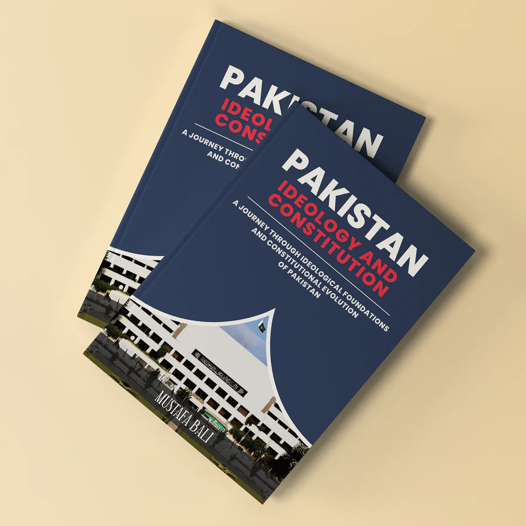 PAKISTAN: IDEOLOGY AND CONSTITUTION